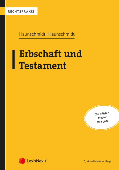 Erbschaft und Testament - Franz Haunschmidt, Johanna Haunschmidt