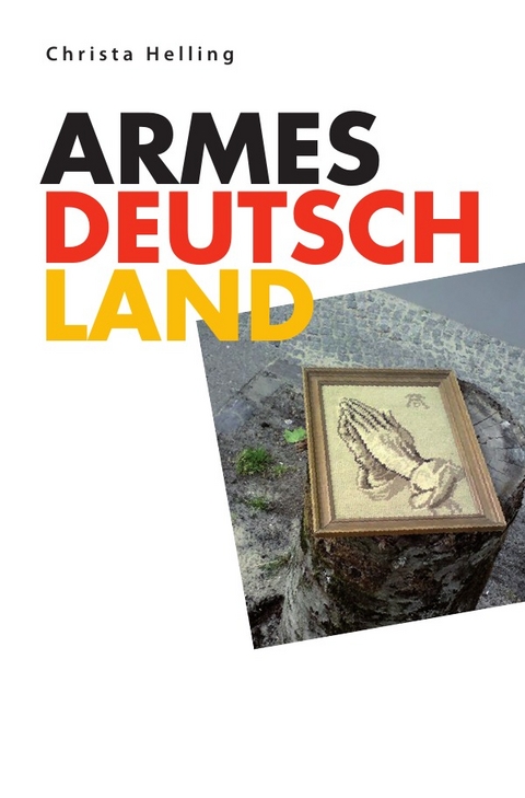 Armes Deutschland - Christa Helling