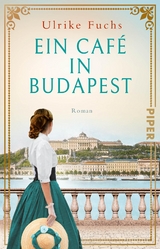 Ein Café in Budapest - Ulrike Fuchs