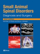 Small Animal Spinal Disorders - Sharp, Nicholas J. H.; Wheeler, Simon J.