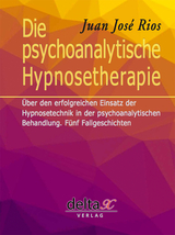 Die psychoanalytische Hypnosetherapie - Juan José Rios