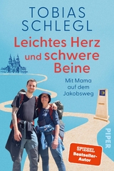 Leichtes Herz und schwere Beine - Tobias Schlegl