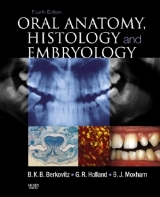 Oral Anatomy, Histology and Embryology - Berkovitz, Barry K.B; Holland, G. R.; Moxham, Bernard J.