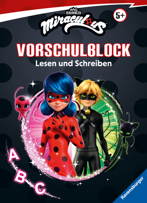 Miraculous Mein Vorschulblock Lesen und Schreiben – Konzentration, Erstes Lesen und Schreiben und Rätseln ab 5 Jahren – Spielerisches Lernen für Fans von Ladybug und Cat Noir ab Vorschule - Stefanie Hahn