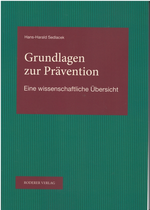 Grundlagen zur Präventionsmedizin - Hans Harald Sedlacek