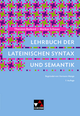 Lehrbuch der lateinischen Syntax und Semantik - Thorsten Burkard, Markus Schauer