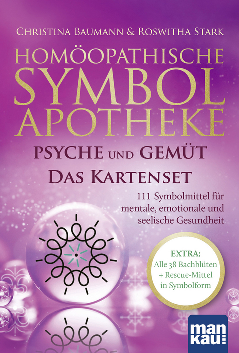 Homöopathische Symbolapotheke: Psyche und Gemüt. Das Kartenset - Christina Baumann, Roswitha Stark