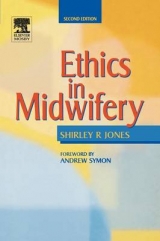 Ethics in Midwifery - Jones, Shirley R.