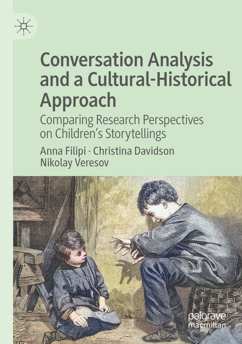 Conversation Analysis and a Cultural-Historical Approach - Anna Filipi, Christina Davidson, Nikolay Veresov