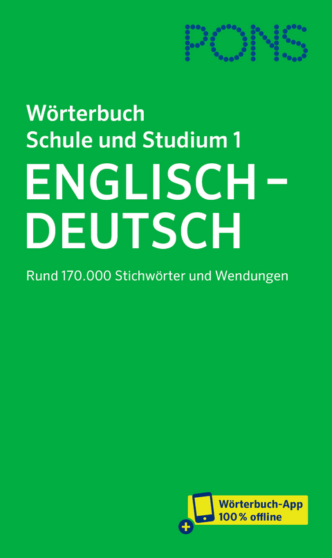 PONS Wörterbuch Schule und Studium Englisch - Deutsch, Band 1