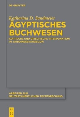 Ägyptisches Buchwesen - Katharina D. Sandmeier