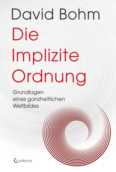 Die Implizite Ordnung - David Bohm