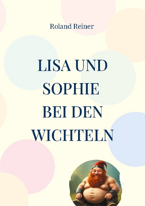 LIsa und Sophie - Roland Reiner