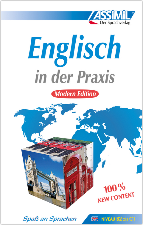 ASSiMiL Englisch in der Praxis - Modern Edition - Lehrbuch - Niveau B2-C1 - 