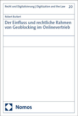 Der Einfluss und rechtliche Rahmen von Geoblocking im Onlinevertrieb - Robert Burkert