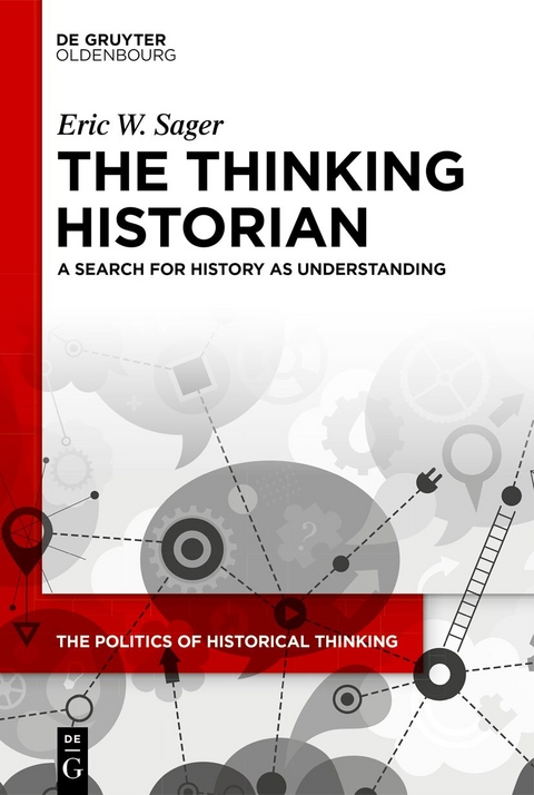 The Thinking Historian - Eric W. Sager