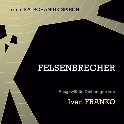 Felsenbrecher - Irena Katschaniuk-Spiech