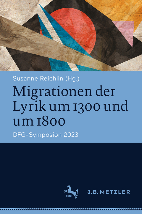 Migrationen der Lyrik um 1300 und um 1800 - 