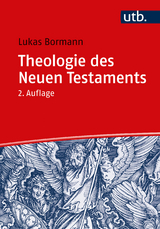 Theologie des Neuen Testaments - Lukas Bormann