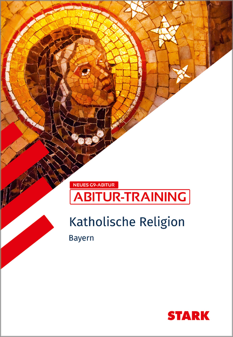 STARK Abitur-Training - Katholische Religion - Bayern