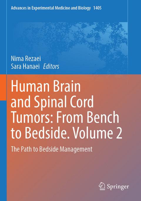 Human Brain and Spinal Cord Tumors: From Bench to Bedside. Volume 2 - 