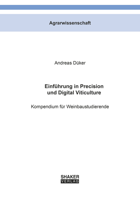 Einführung in Precision und Digital Viticulture - Andreas Düker