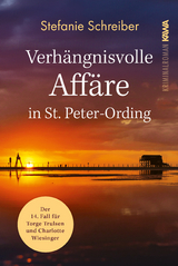 Verhängnisvolle Affäre in St. Peter-Ording - Stefanie Schreiber