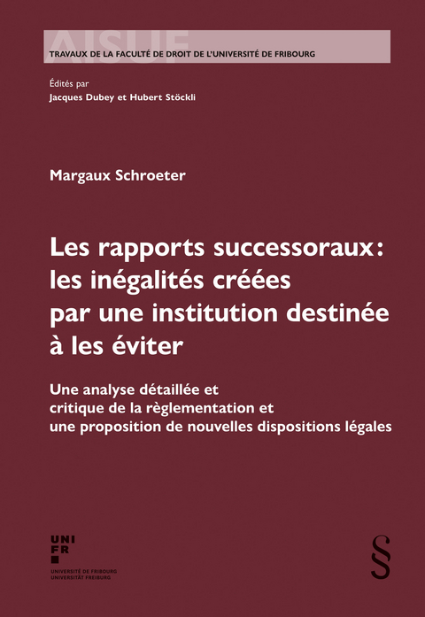 Les rapports successoraux : les inégalités créées par une institution destinée à les éviter - Margaux Schroeter