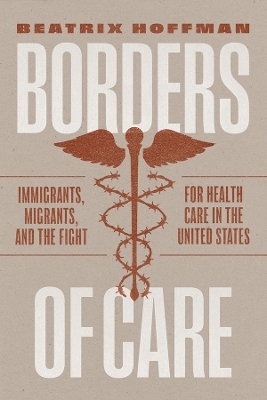 Borders of Care - Beatrix Hoffman