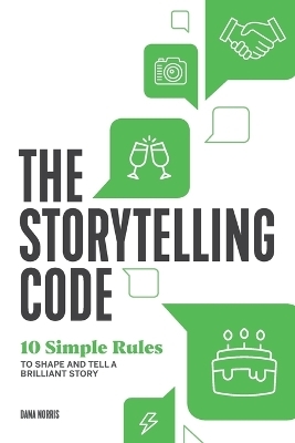 The Storytelling Code - Dana Norris