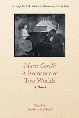 Marie Corelli, a Romance of Two Worlds - Marie Corelli