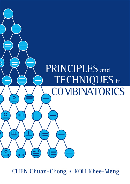 Principles And Techniques In Combinatorics -  Chen Chuan Chong Chen,  Koh Khee-meng Koh