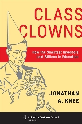 Class Clowns - Jonathan A. Knee