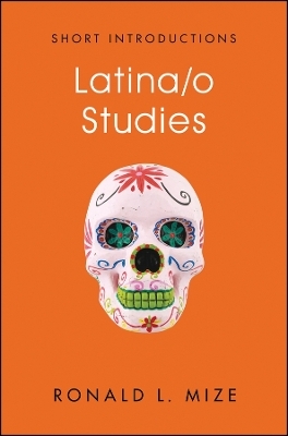 Latina/o Studies - Ronald L. Mize