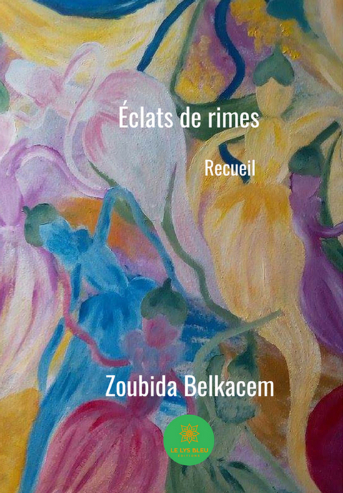 Eclats de rimes -  Zoubida Belkacem