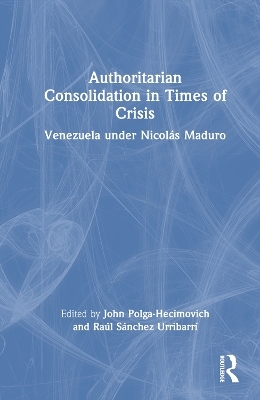 Authoritarian Consolidation in Times of Crisis - 