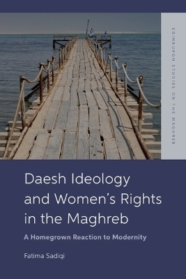 Daesh Ideology and Women's Rights in the Maghreb - Fatima Sadiqi