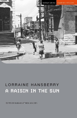 A Raisin in the Sun - Lorraine Hansberry