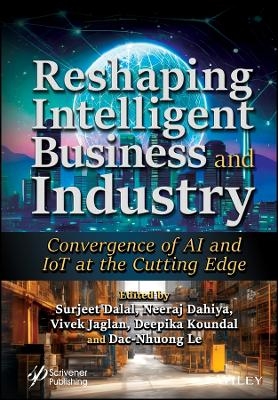 Reshaping Intelligent Business and Industry: Conve rgence of AI and IoT at the Cutting Edge - 