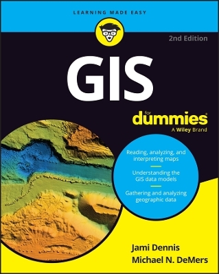 GIS for Dummies - Jami Dennis, Michael N DeMers