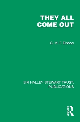 They All Come Out - G. M. F. Bishop