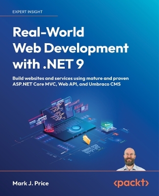 Real-World Web Development with .NET 9 - Mark J. Price