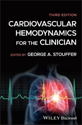 Cardiovascular Hemodynamics for the Clinician - 