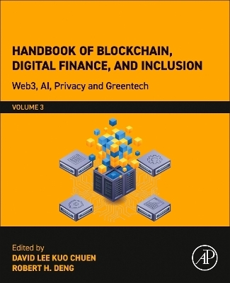 Handbook of Blockchain, Digital Finance, and Inclusion, Volume 3 - 