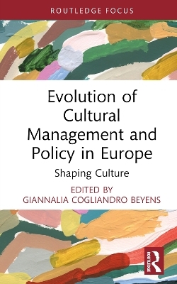 Evolution of Cultural Management and Policy in Europe - 