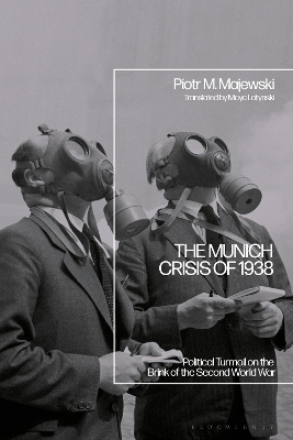 The Munich Crisis of 1938 - Professor Piotr M. Majewski