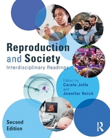 Reproduction and Society - Joffe, Carole; Reich, Jennifer