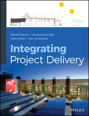 Integrating Project Delivery - M Fischer