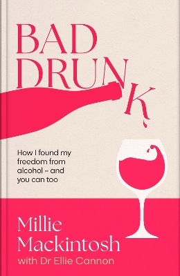 Bad Drunk - Millie Mackintosh