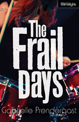 The Frail Days - Gabrielle Prendergast